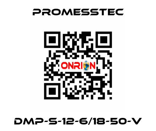 DMP-S-12-6/18-50-V Promesstec