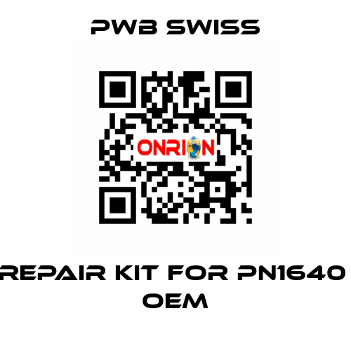 repair kit for PN1640  oem PWB Swiss