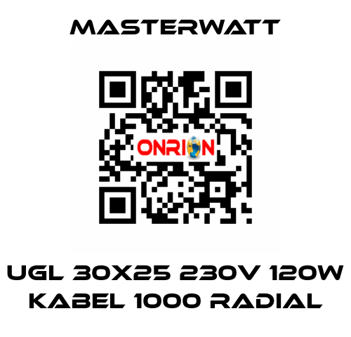 ugl 30x25 230v 120w Kabel 1000 radial Masterwatt