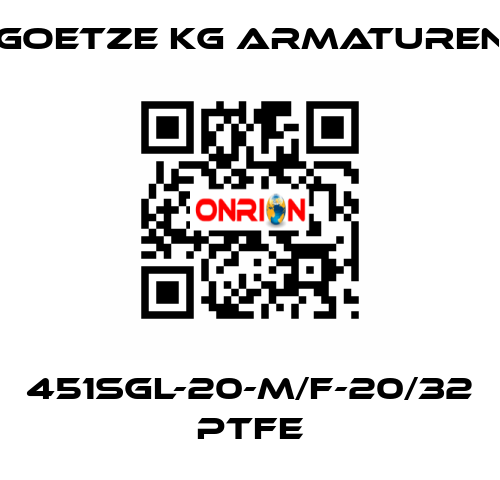 451sGL-20-m/f-20/32 PTFE Goetze KG Armaturen