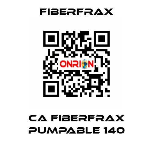 CA FIBERFRAX PUMPABLE 140 Fiberfrax