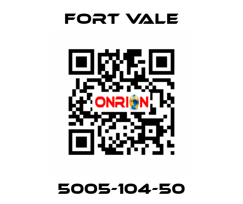 5005-104-50 Fort Vale