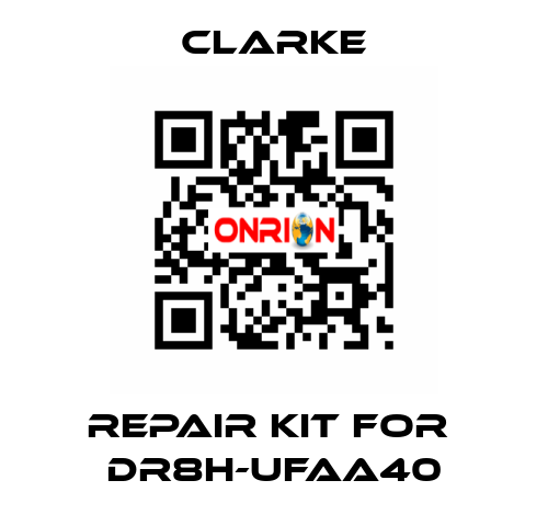 REPAIR KIT FOR  DR8H-UFAA40 Clarke