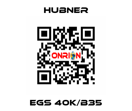 EGS 40K/B35 HUBNER