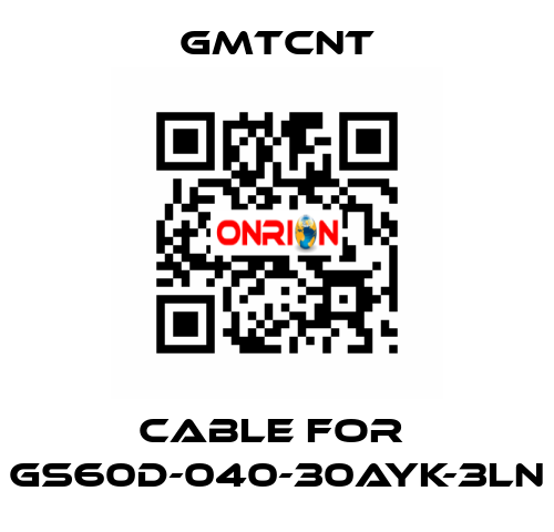 cable for  GS60D-040-30AYK-3LN GMTCNT