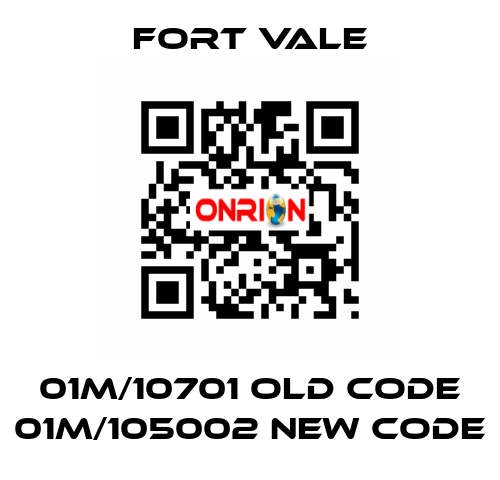 01M/10701 old code 01M/105002 new code Fort Vale