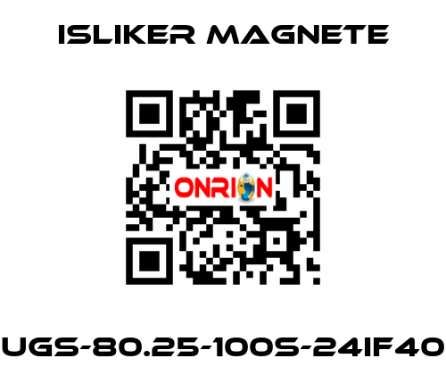 UGs-80.25-100s-24IF40 ISLIKER MAGNETE