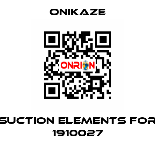 Suction elements for 1910027 Onikaze