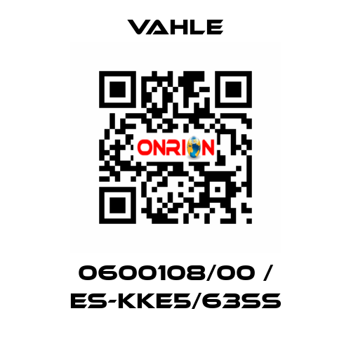 0600108/00 / ES-KKE5/63SS Vahle