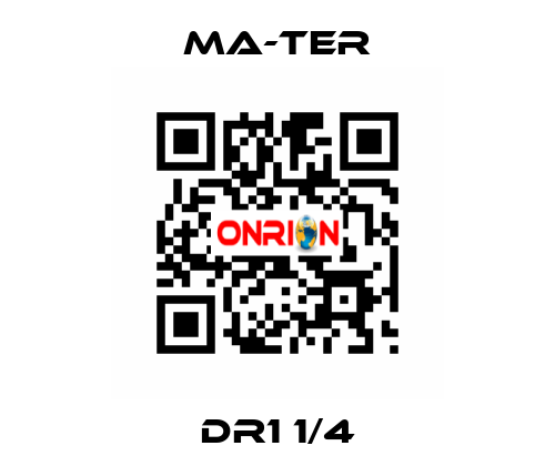 DR1 1/4 MA-TER