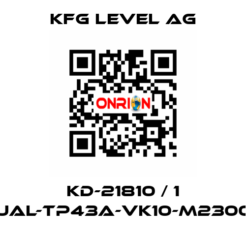 KD-21810 / 1 UAL-TP43A-VK10-M2300 KFG Level AG