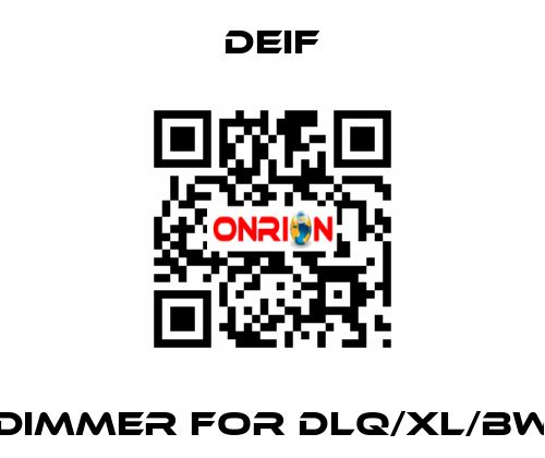 Dimmer for DLQ/XL/BW Deif