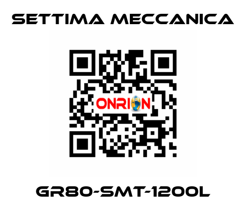 GR80-SMT-1200L Settima Meccanica