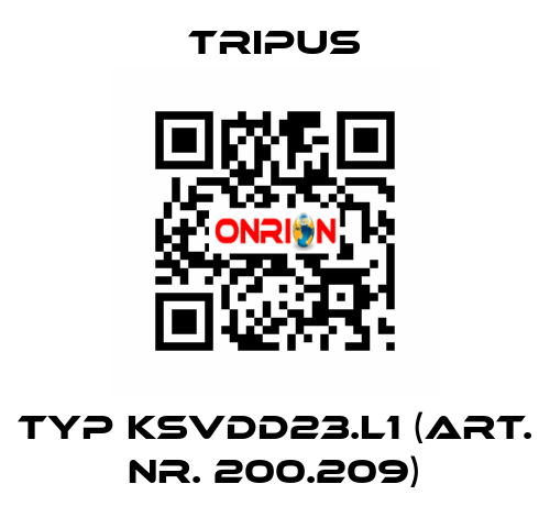 Typ KSVDD23.L1 (Art. Nr. 200.209) Tripus