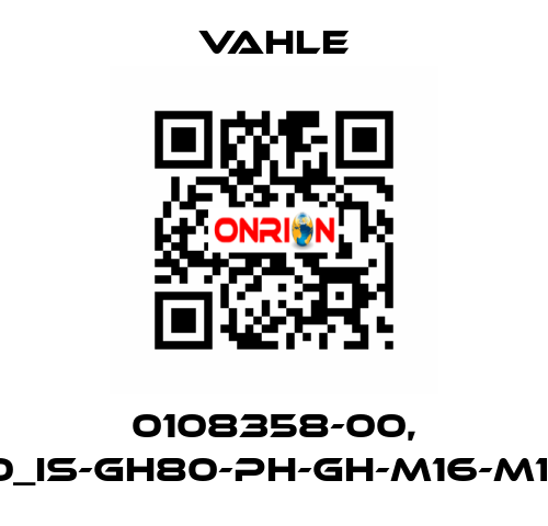 0108358-00, GH80_IS-GH80-PH-GH-M16-M16-GS Vahle