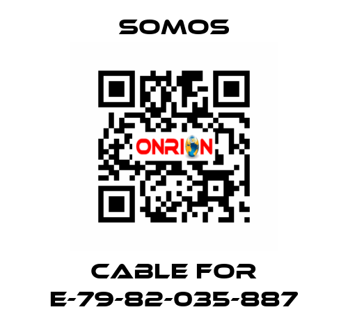 cable for E-79-82-035-887 Somos