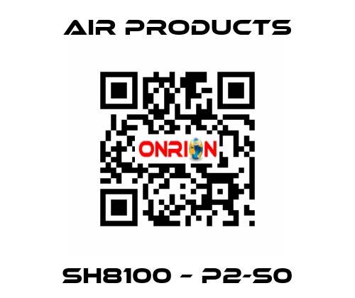 SH8100 – P2-S0 AIR PRODUCTS