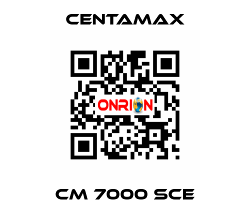 CM 7000 SCE CENTAMAX