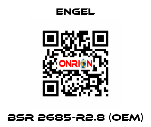 BSR 2685-R2.8 (OEM) ENGEL