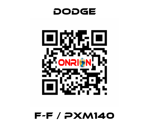 F-F / PXM140 Dodge