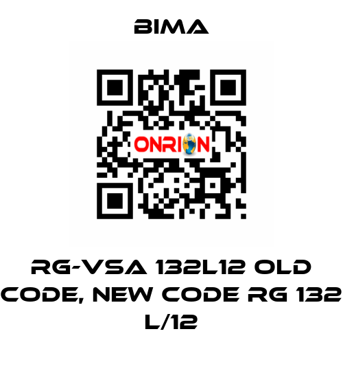 RG-VSA 132L12 old code, new code RG 132 L/12 BIMA