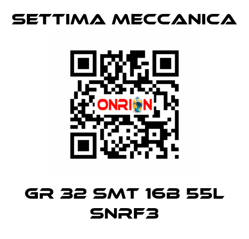 GR 32 SMT 16B 55L SNRF3 Settima Meccanica