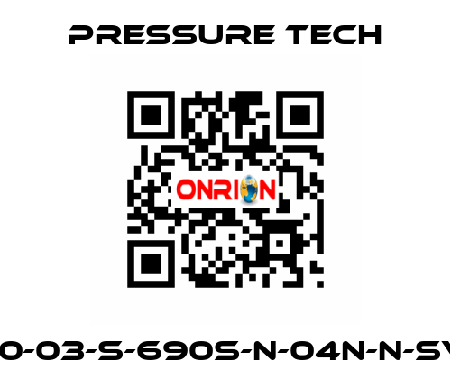 LF690-03-S-690S-N-04N-N-SV-074 Pressure Tech