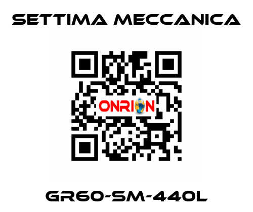 GR60-SM-440L Settima Meccanica