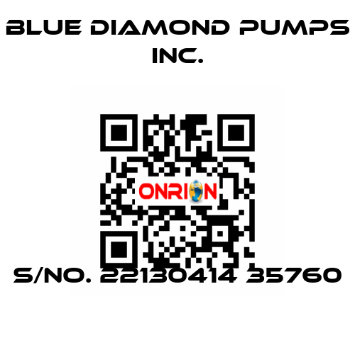 S/No. 22130414 35760 Blue Diamond Pumps Inc.