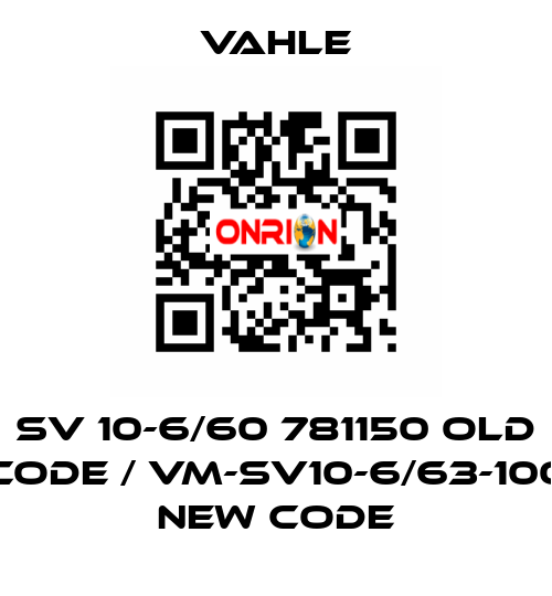 SV 10-6/60 781150 old code / VM-SV10-6/63-100 new code Vahle