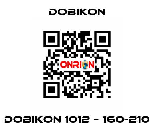 DOBIKON 1012 – 160-210 DOBIKON