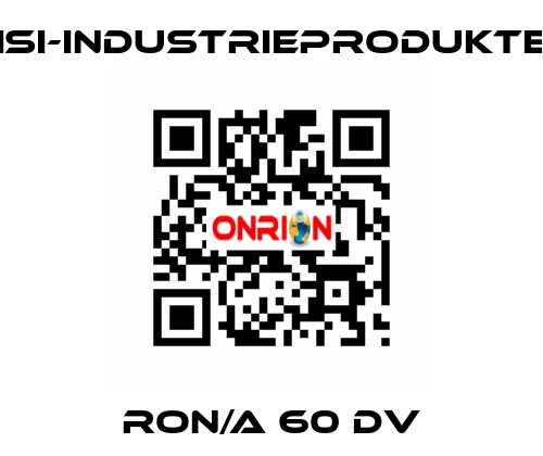 RON/A 60 DV ISI-Industrieprodukte