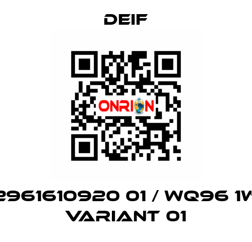 2961610920 01 / WQ96 1W Variant 01 Deif