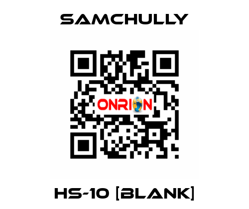 HS-10 [BLANK] Samchully