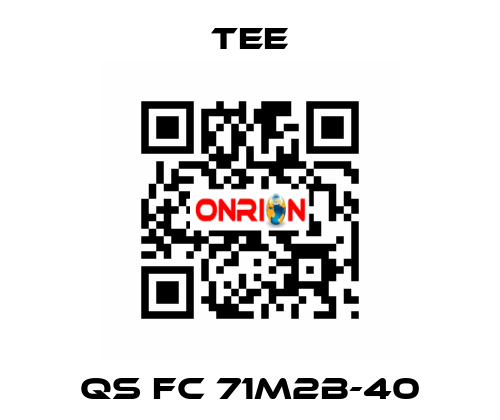 QS FC 71M2B-40 TEE