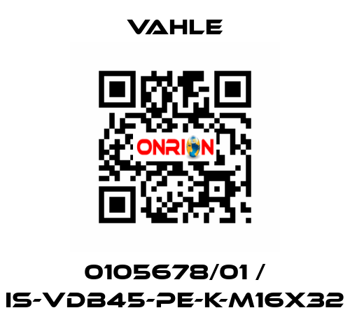 0105678/01 / IS-VDB45-PE-K-M16X32 Vahle