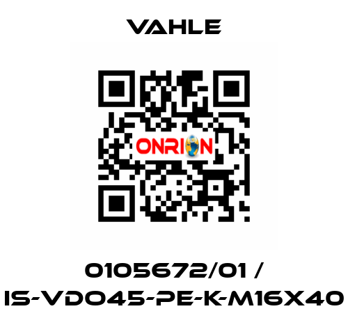 0105672/01 / IS-VDO45-PE-K-M16X40 Vahle