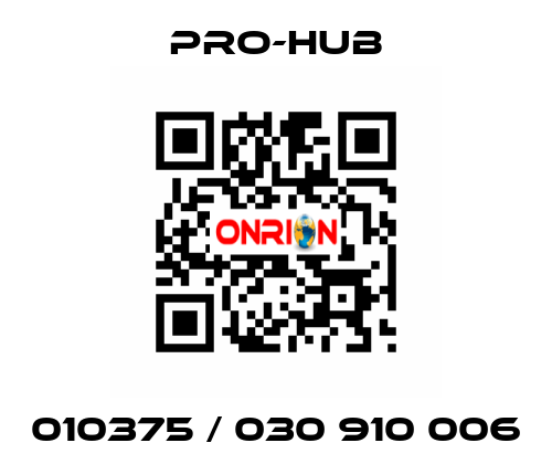 010375 / 030 910 006 Pro-Hub