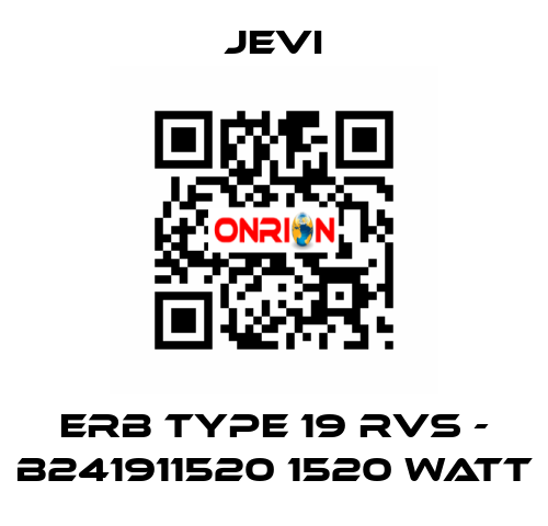 ERB type 19 RVS - B241911520 1520 Watt JEVI