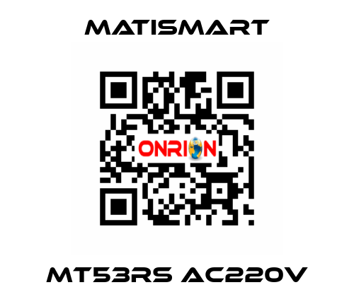 MT53RS AC220V Matismart