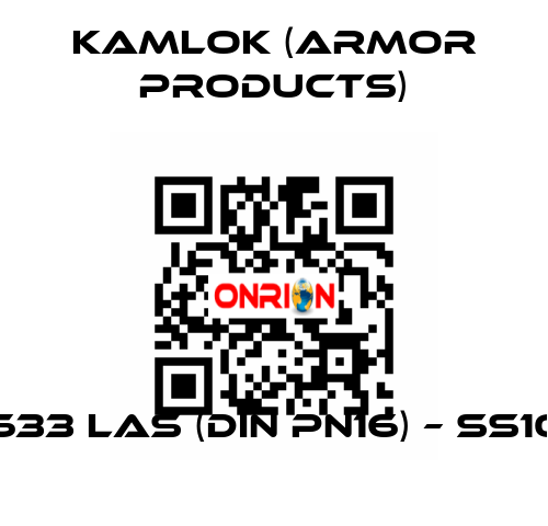 633 LAS (DIN PN16) – SS10 KAMLOK (Armor Products)