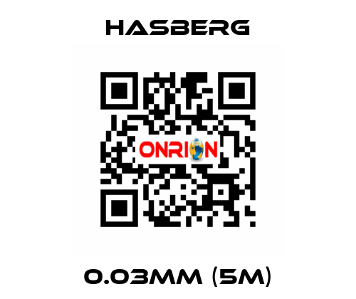 0.03mm (5m) Hasberg