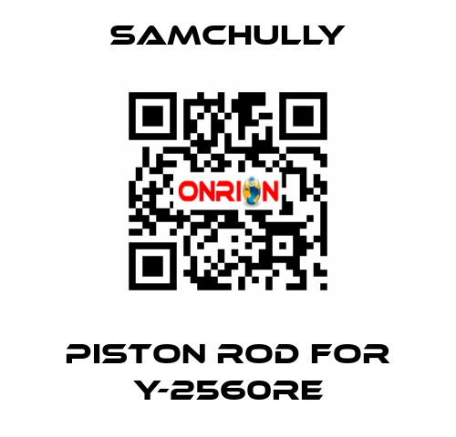 piston rod for Y-2560RE Samchully