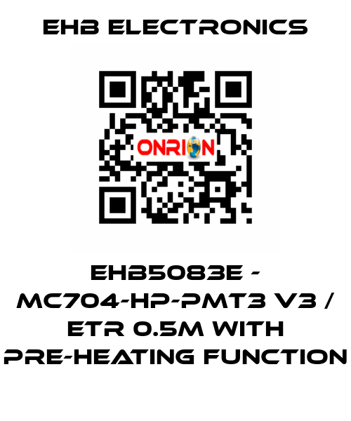 ehb5083E - MC704-HP-PMT3 V3 / ETR 0.5m with pre-heating function ehb electronics