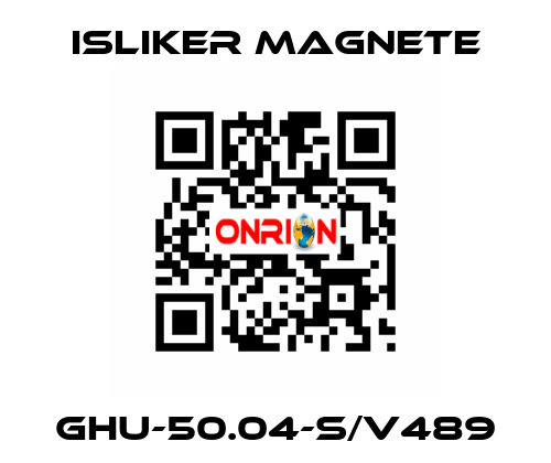 GHU-50.04-S/V489 ISLIKER MAGNETE