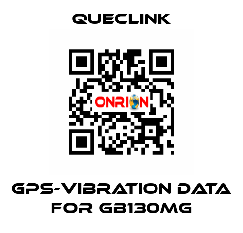 GPS-Vibration data for GB130MG Queclink