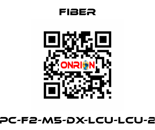 FOPC-F2-M5-DX-LCU-LCU-200 Fiber