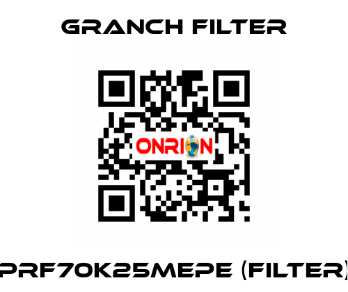 PRF70K25MEPE (Filter) GRANCH FILTER