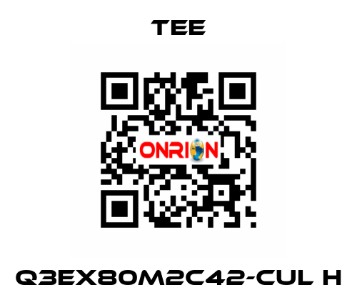 Q3EX80M2C42-CUL H TEE