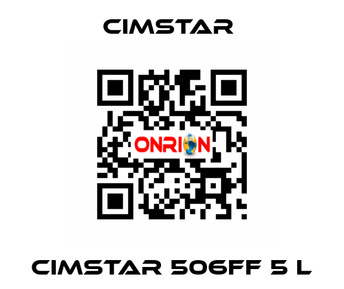 CIMSTAR 506FF 5 L Cimstar 